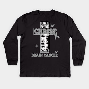 All Through Christ Brain Cancer Warrior Awareness Kids Long Sleeve T-Shirt